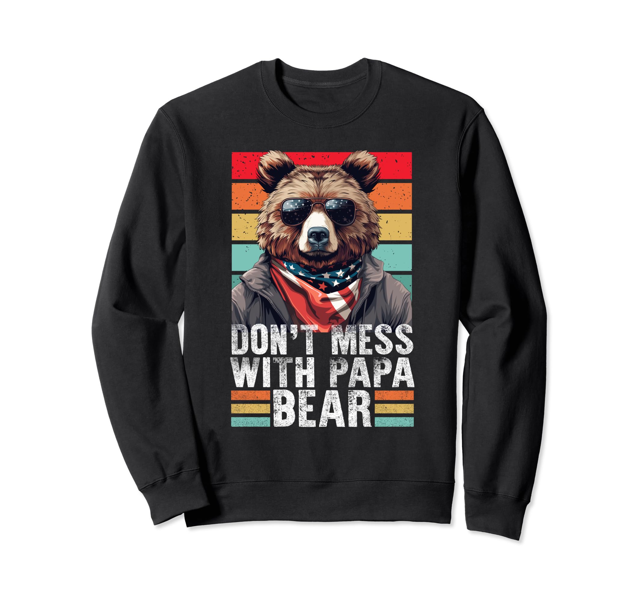 Dont Mess Papa Bear Papa Bear Sweatshirt - Custom Art Print for Adults - T-Shirt, Sweatshirt, Hoodie