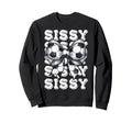 Coquette Soccer Sissy Matching Family Sweatshirt - Novelty Apparel Unisex - T-Shirt, Sweatshirt, Hoodie
