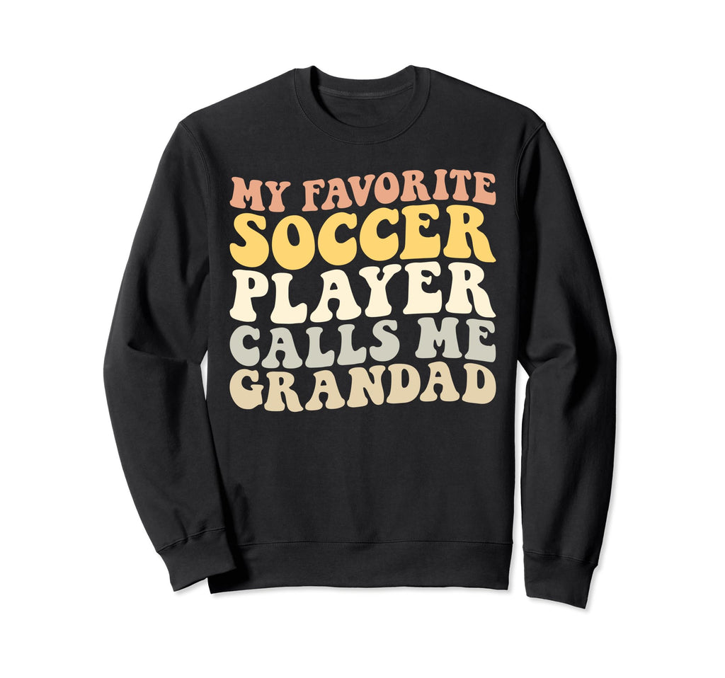 My Favorite Soccer Player Sweatshirt - Casual Everyday Wear for Adults - T-Shirt, Sweatshirt, Hoodie