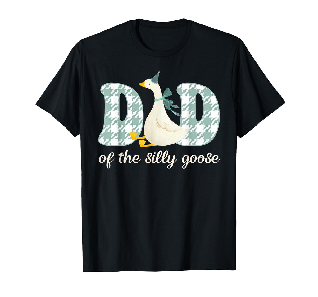 Dad Silly Goose Birthday Party Matching T-Shirt - Streetwear Style Unisex - T-Shirt, Sweatshirt, Hoodie