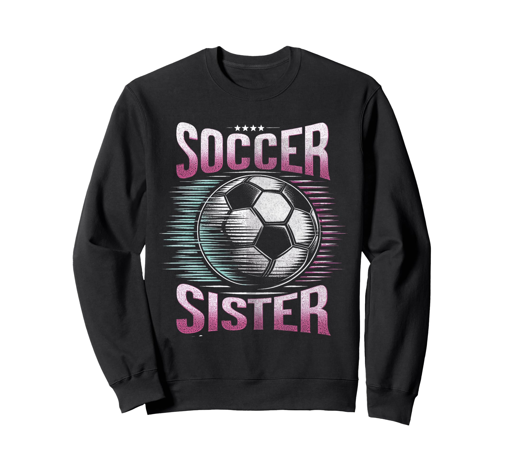 Soccer Sister Football Lover Gifts Sweatshirt - Aesthetic Graphic Unisex - T-Shirt, Sweatshirt, Hoodie