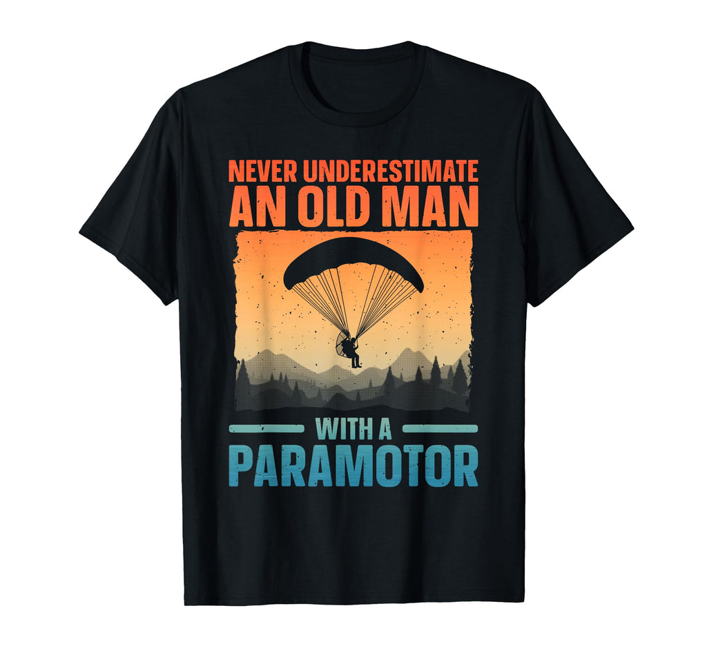 Paramotor Art Grandpa Paragliding T-Shirt - Trendy Graphic Unisex - T-Shirt, Sweatshirt, Hoodie