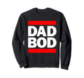 Funny Dad Bod T Shirts Gifts T-Shirt - Custom Art Print Men Women - T-Shirt, Sweatshirt, Hoodie