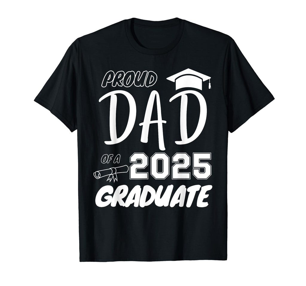 Proud Dad Graduate T-Shirt - Aesthetic Graphic for Adults - T-Shirt, Sweatshirt, Hoodie
