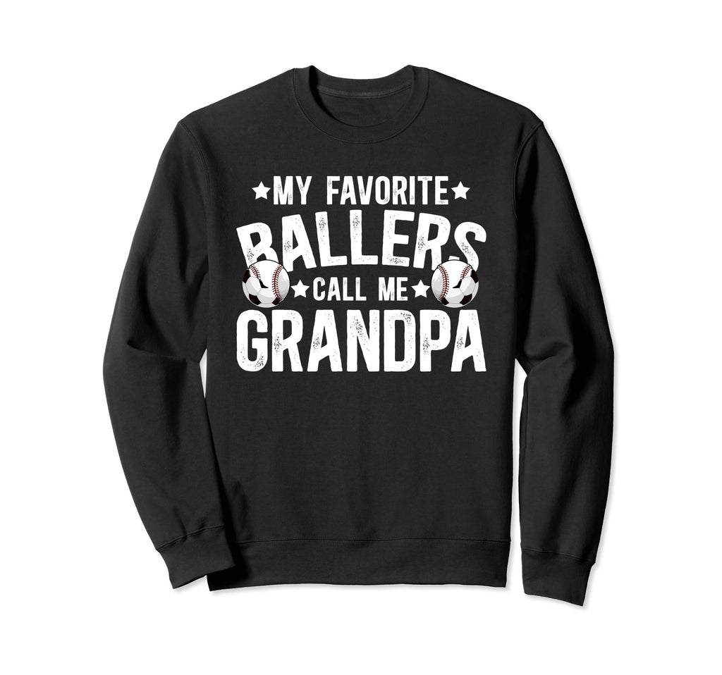 My Favorite Ballers Call Me Grandpa Sweatshirt - Unique Graphic for Adults - T-Shirt, Sweatshirt, Hoodie
