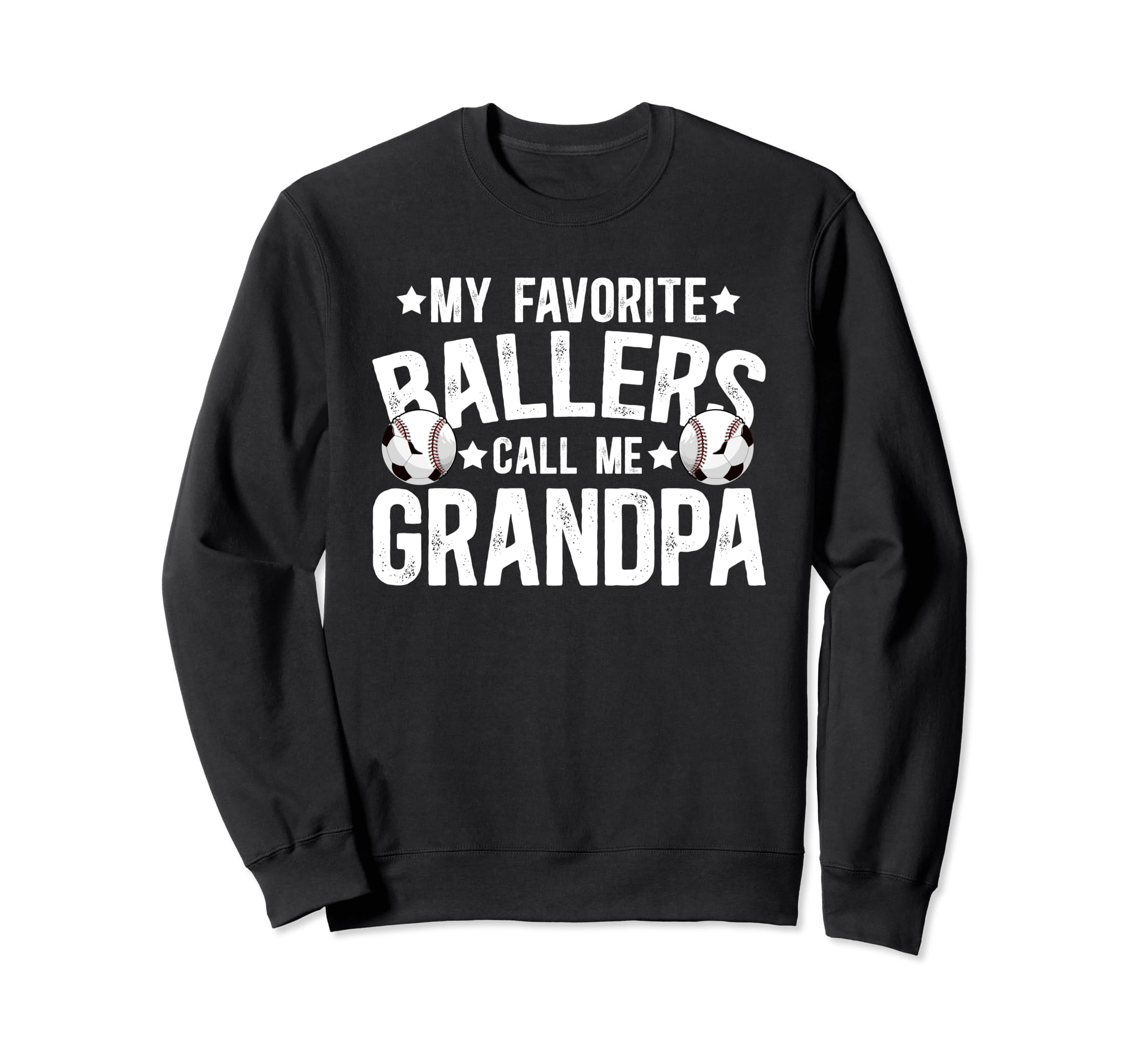 My Favorite Ballers Call Me Grandpa Sweatshirt - Unique Graphic for Adults - T-Shirt, Sweatshirt, Hoodie