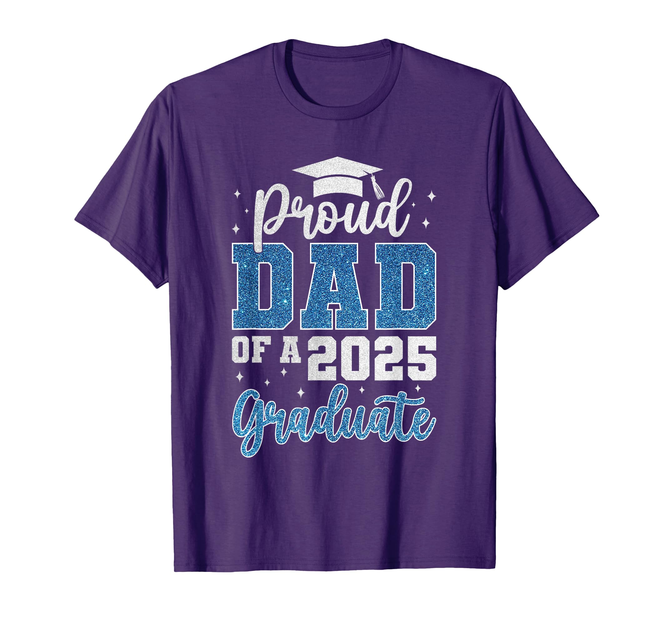 Proud Dad 2025 Graduate Senior Class T-Shirt - Aesthetic Graphic Men Women - T-Shirt, Sweatshirt, Hoodie