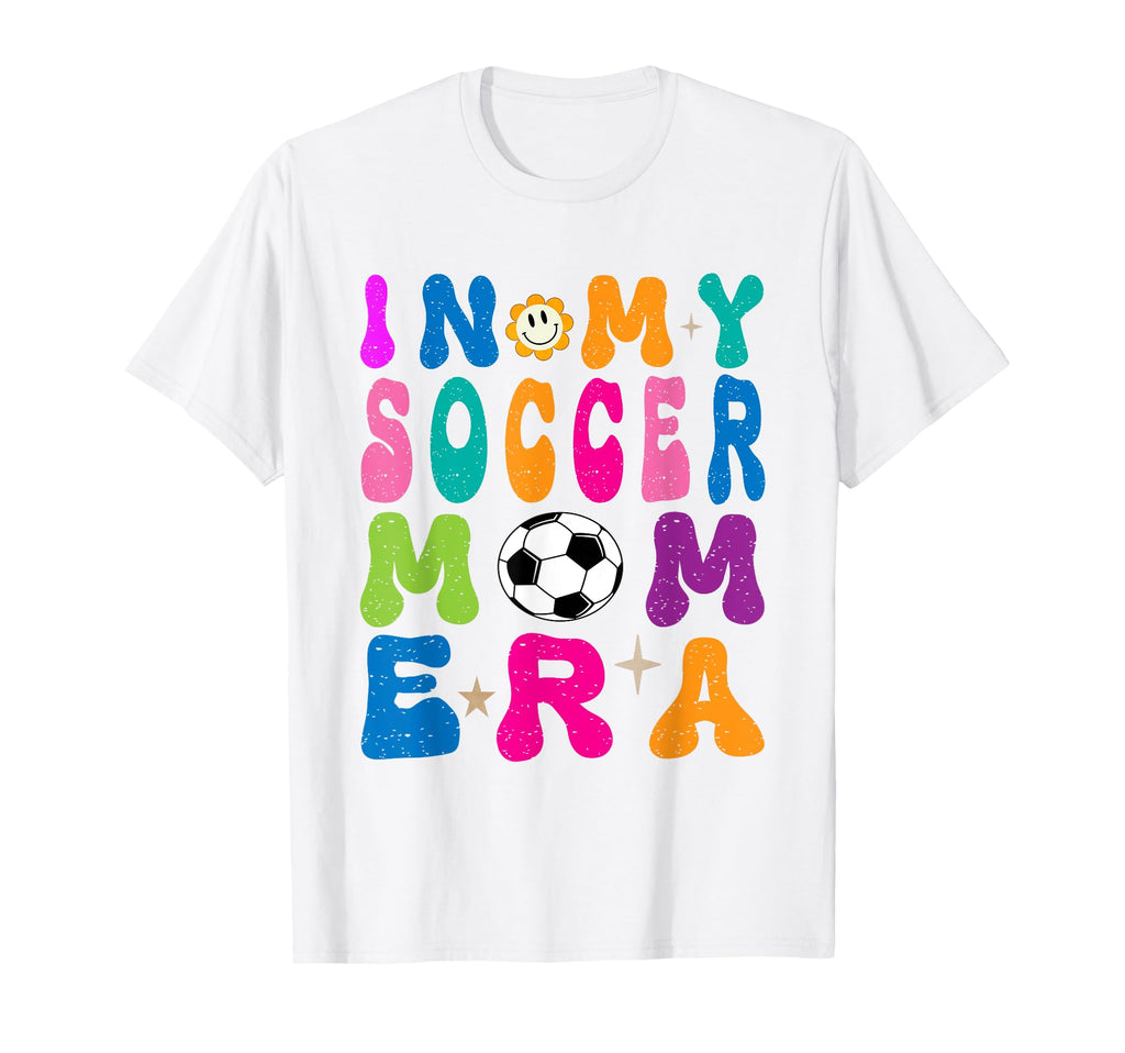 My Soccer Mom Era Mothers Day Soccer T-Shirt - Custom Art Print Men Women - T-Shirt, Sweatshirt, Hoodie