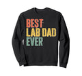 Best Lab Dad Ever Labrador Dog Sweatshirt - Custom Art Print for Adults - T-Shirt, Sweatshirt, Hoodie