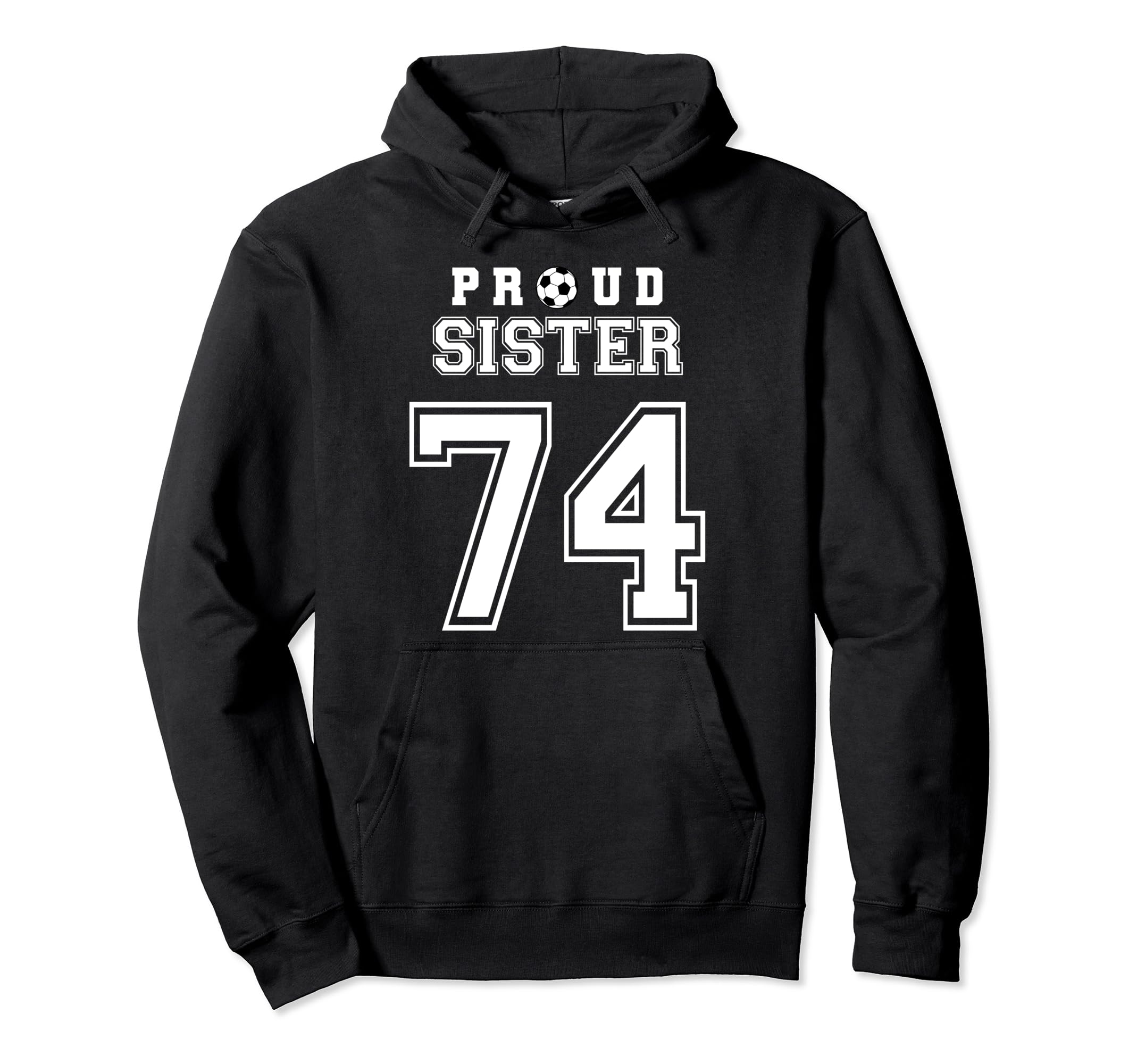 Number 74 Custom Proud Soccer Futbol Hoodie - Streetwear Style Unisex - T-Shirt, Sweatshirt, Hoodie