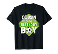 Cousin Birthday Cousin Soccer T-Shirt - Casual Everyday Wear Unisex - T-Shirt, Sweatshirt, Hoodie