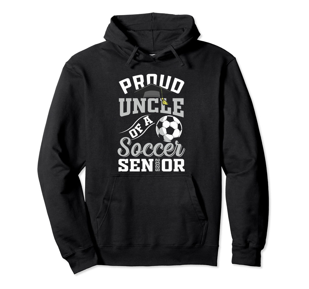 Proud Uncle Soccer Senior Class 2025 Hoodie - Aesthetic Graphic Men Women - T-Shirt, Sweatshirt, Hoodie