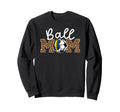 Ball Mom Volleyball Soccer Mom Sweatshirt - Streetwear Style for Adults - T-Shirt, Sweatshirt, Hoodie