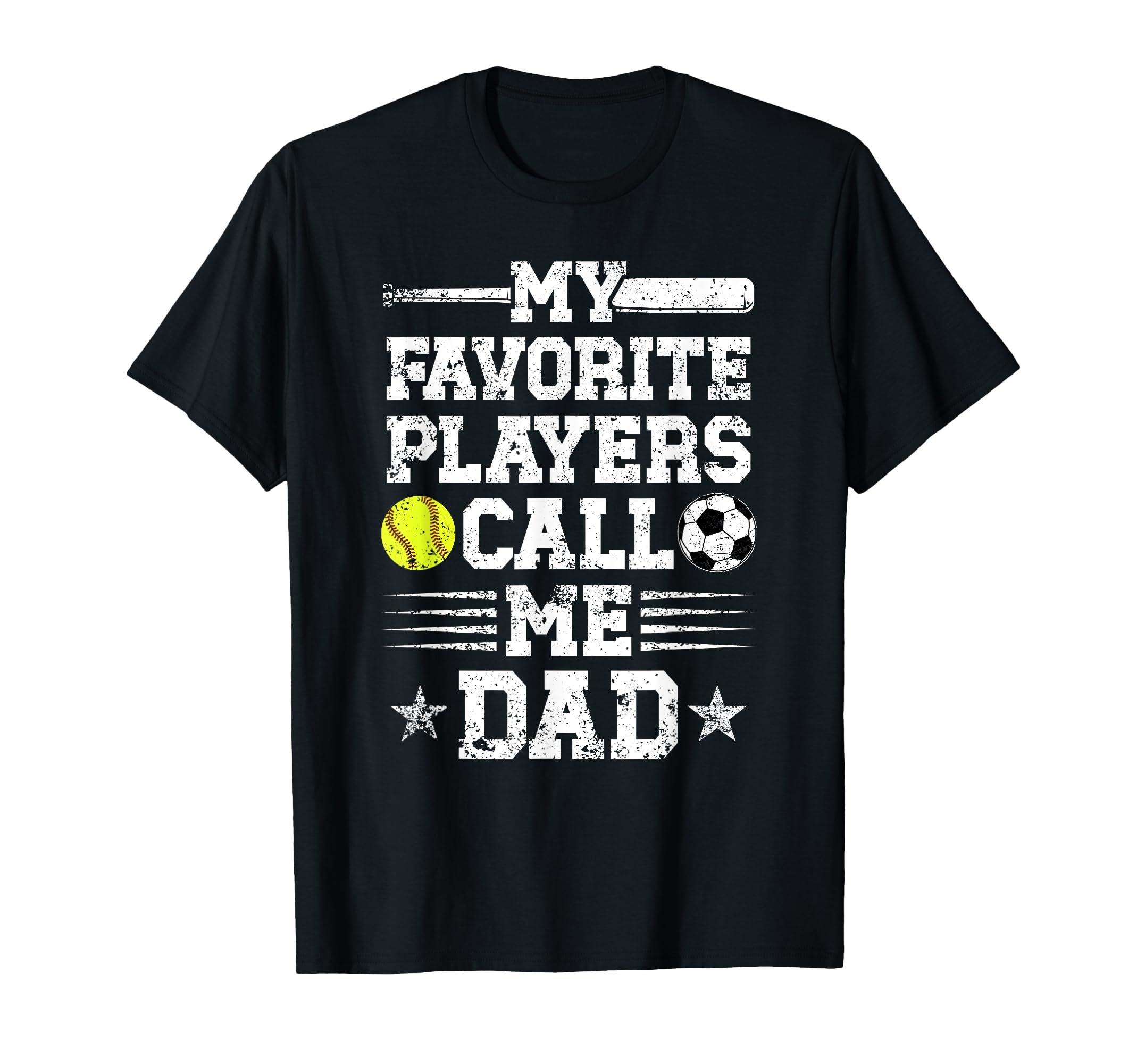 My Favorite Players Call Me Dad T-Shirt - Unique Graphic for Adults - T-Shirt, Sweatshirt, Hoodie