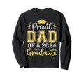 Proud Dad 2024 Graduate Senior Sweatshirt - Streetwear Style for Adults - T-Shirt, Sweatshirt, Hoodie
