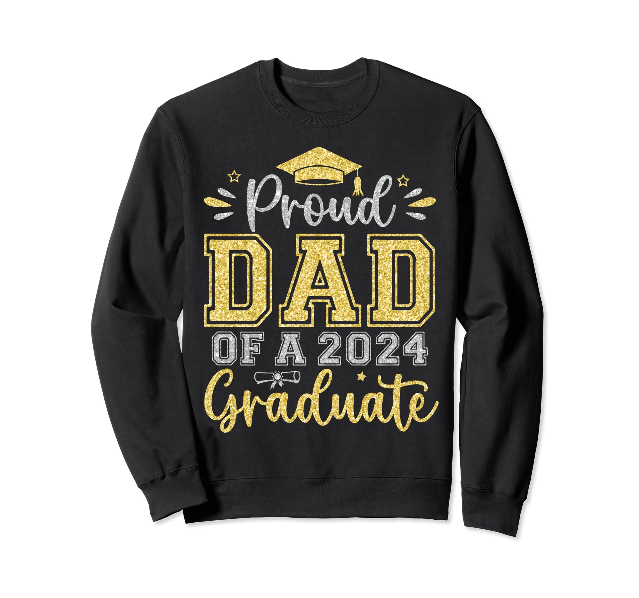 Proud Dad 2024 Graduate Senior Sweatshirt - Streetwear Style for Adults - T-Shirt, Sweatshirt, Hoodie