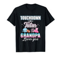 Gender Reveal Touchdowns Tutus Grandpa T-Shirt - Streetwear Style Unisex - T-Shirt, Sweatshirt, Hoodie