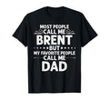 Brent Gift Name Funny Fathers Day T-Shirt - Streetwear Style Men Women - T-Shirt, Sweatshirt, Hoodie