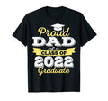 Proud Dad 2022 Graduate Class 2022 T-Shirt - Graphic Print for Adults - T-Shirt, Sweatshirt, Hoodie