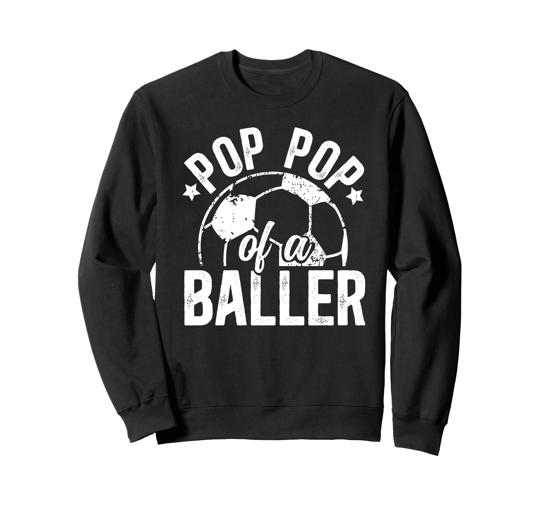 Pop Pop Baller Soccer Pop Pop Sweatshirt - Trendy Graphic for Adults - T-Shirt, Sweatshirt, Hoodie