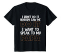 I Didnt Do It I Nobody Saw Me I Want T-Shirt - Fun Novelty Design Unisex - T-Shirt, Sweatshirt, Hoodie