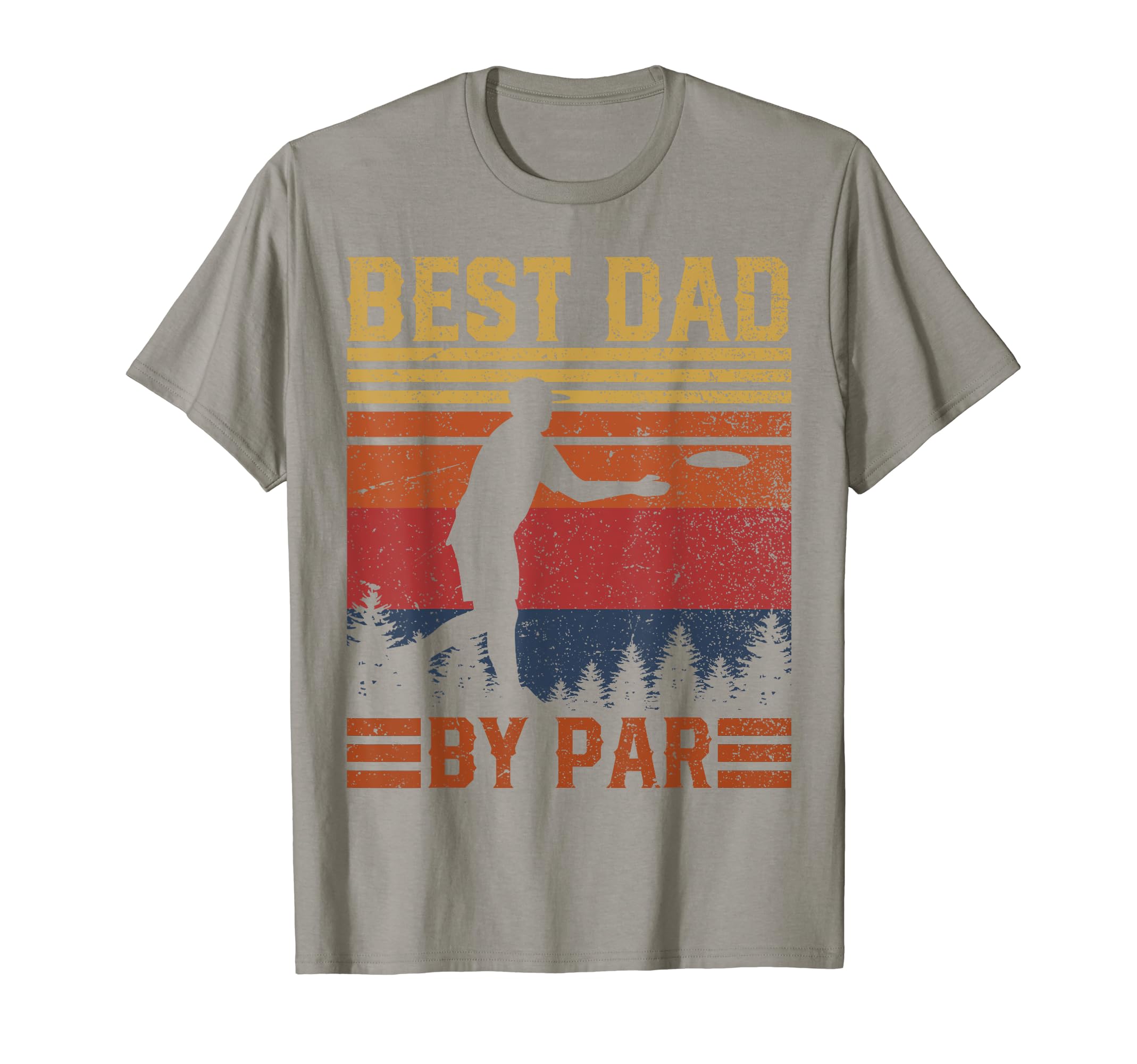 Best Dad Par Disc Golf Dad T-Shirt - Casual Everyday Wear for Adults - T-Shirt, Sweatshirt, Hoodie