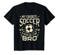 My Favorite Soccer Player Calls Me Bro T-Shirt - Aesthetic Graphic Unisex - T-Shirt, Sweatshirt, Hoodie