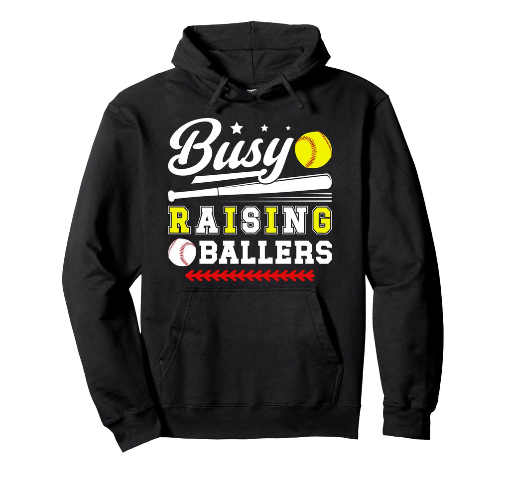 Busy Raising Ballers Softball Baseball Hoodie - Trendy Graphic for Adults - T-Shirt, Sweatshirt, Hoodie