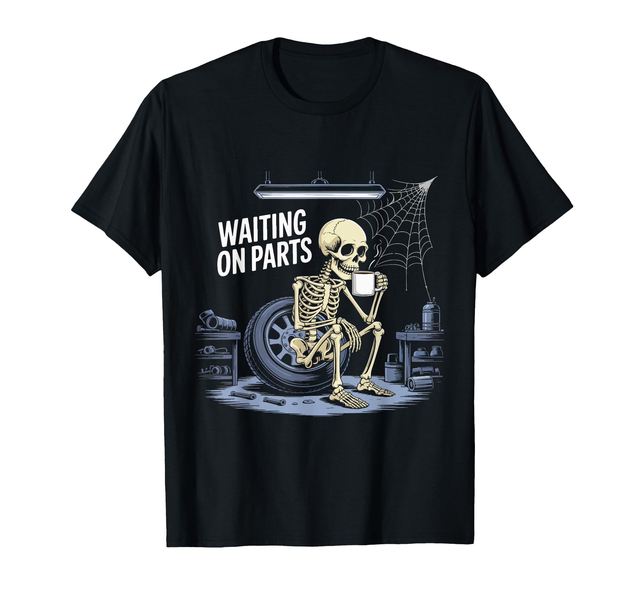 Funny Waiting Parts Mechanic Skeleton T-Shirt - Graphic Print for Adults - T-Shirt, Sweatshirt, Hoodie