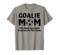 Soccer Goalie Keeper Mom Funny Soccer T-Shirt - Graphic Print for Adults - T-Shirt, Sweatshirt, Hoodie
