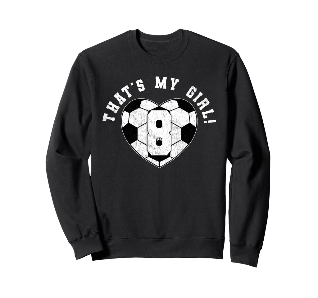 Thats My Soccer Player Mom Dad Sweatshirt - Fun Novelty Design Unisex - T-Shirt, Sweatshirt, Hoodie