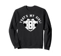 Thats My Soccer Player Mom Dad Sweatshirt - Fun Novelty Design Unisex - T-Shirt, Sweatshirt, Hoodie
