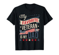 My Favorite Veteran Is My Dad Us Flag T-Shirt - Trendy Graphic Unisex - T-Shirt, Sweatshirt, Hoodie