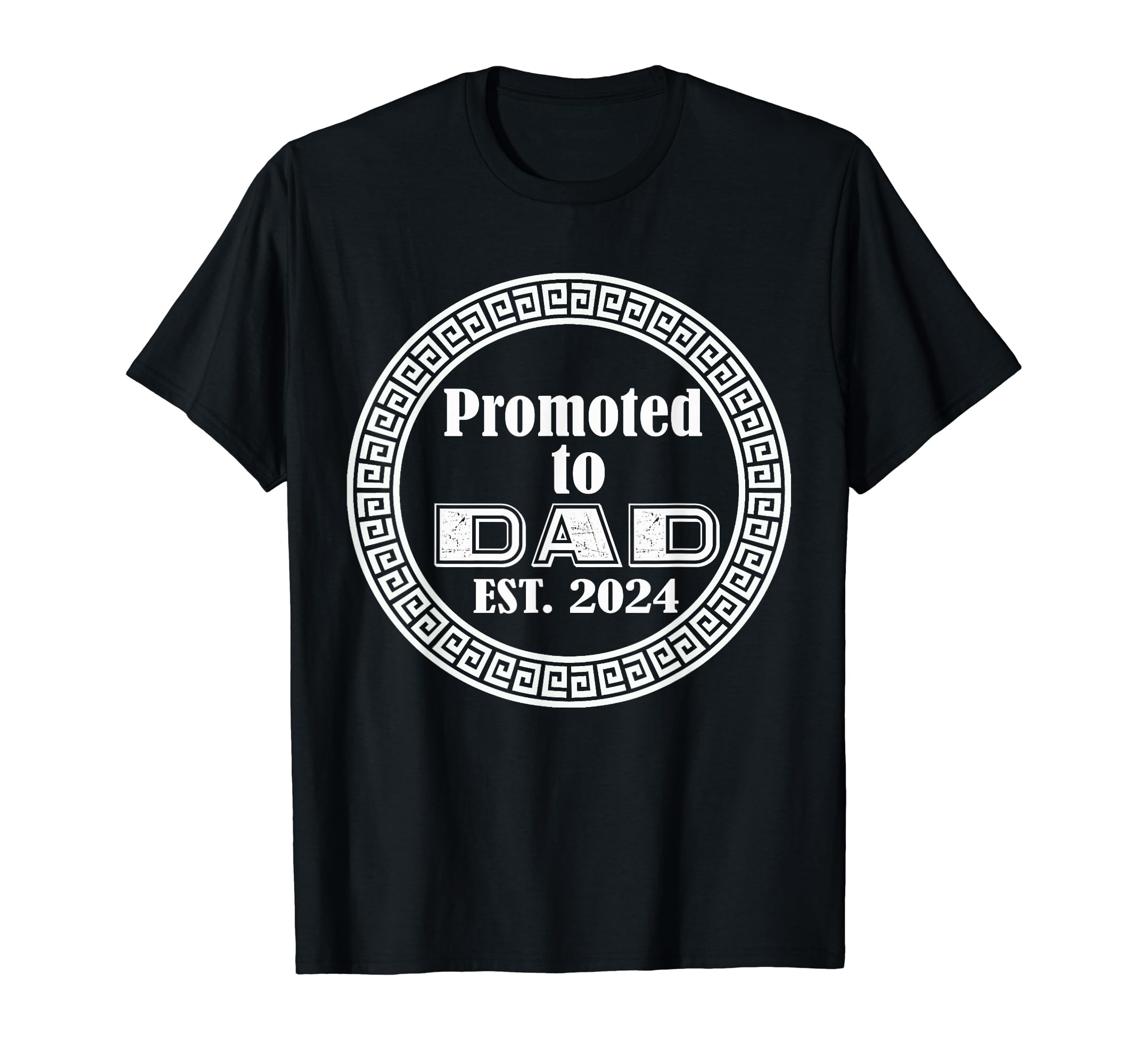 Promoted To Dad Est 2024 T-Shirt - Trendy Graphic Men Women - T-Shirt, Sweatshirt, Hoodie