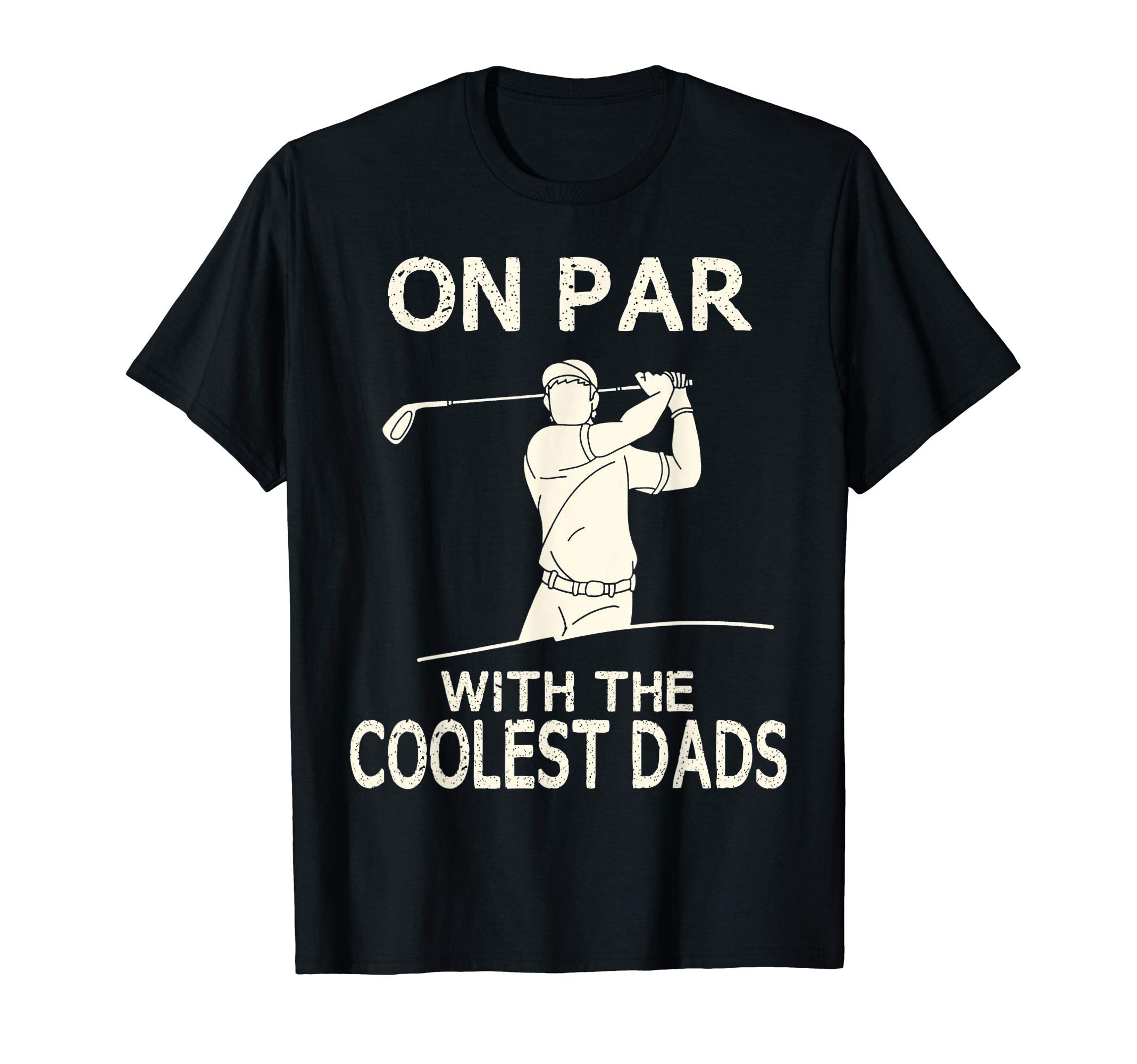 Mens Par Coolest Dads Funny Golf T-Shirt - Graphic Print for Adults - T-Shirt, Sweatshirt, Hoodie