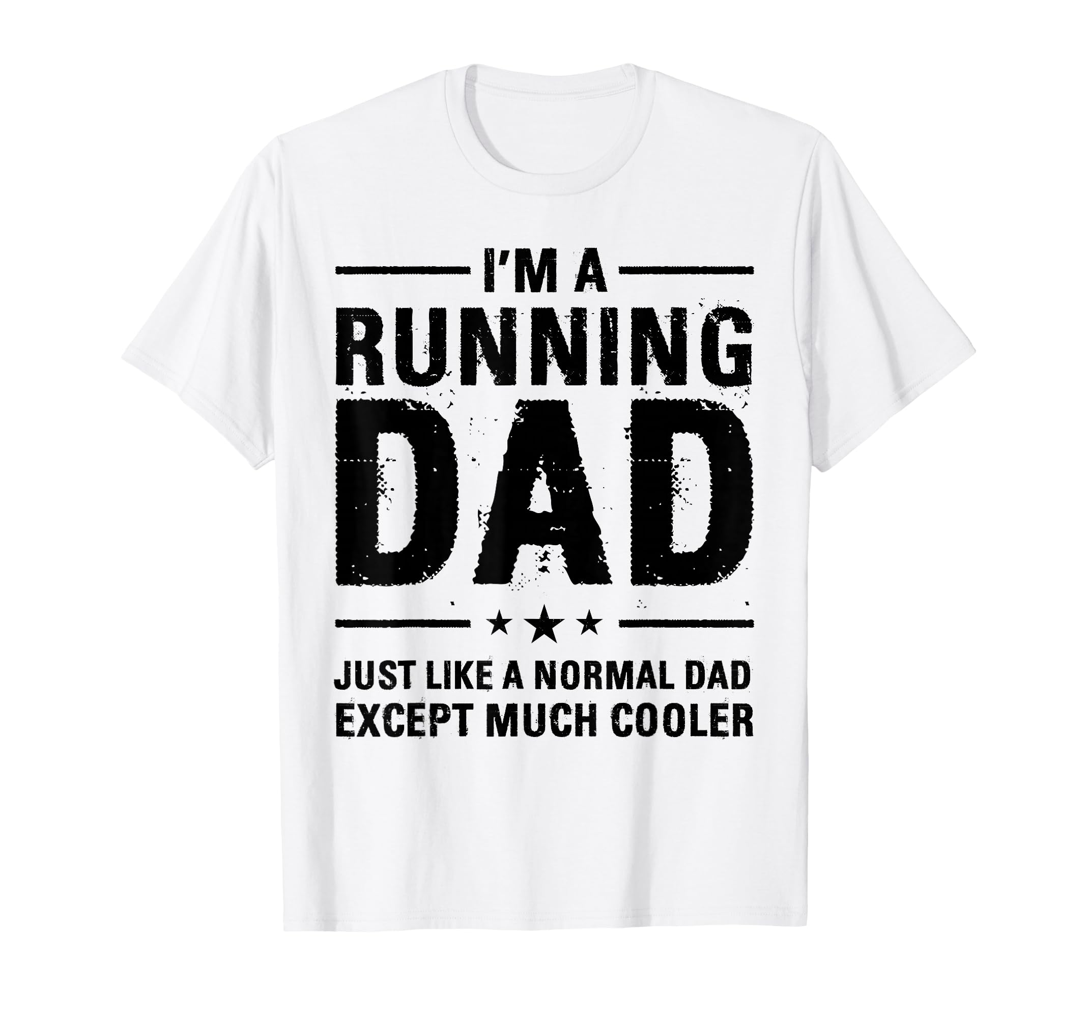 Im Running Dad Marathon Runner T-Shirt - Streetwear Style for Adults - T-Shirt, Sweatshirt, Hoodie
