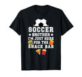 Soccer Brother Snack Bar Brother T-Shirt - Casual Everyday Wear Unisex - T-Shirt, Sweatshirt, Hoodie