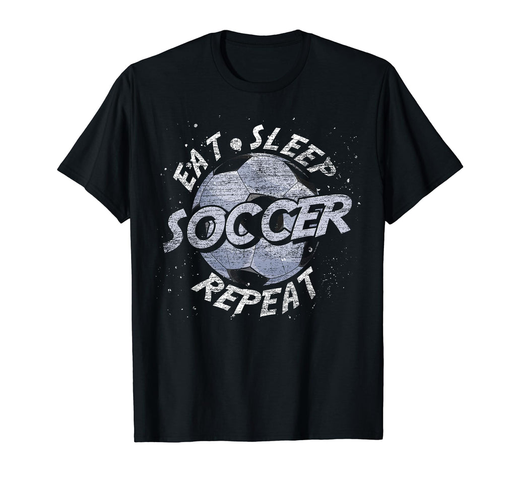 Funny Soccer Player Eat Sleep T-Shirt - Casual Everyday Wear for Adults - T-Shirt, Sweatshirt, Hoodie