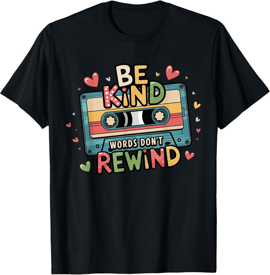 Be Kind Words Don't Rewind Vintage Music Lovers 90's - Adult & Kids T-Shirts, Sweatshirts & Hoodies apparel design preview 1