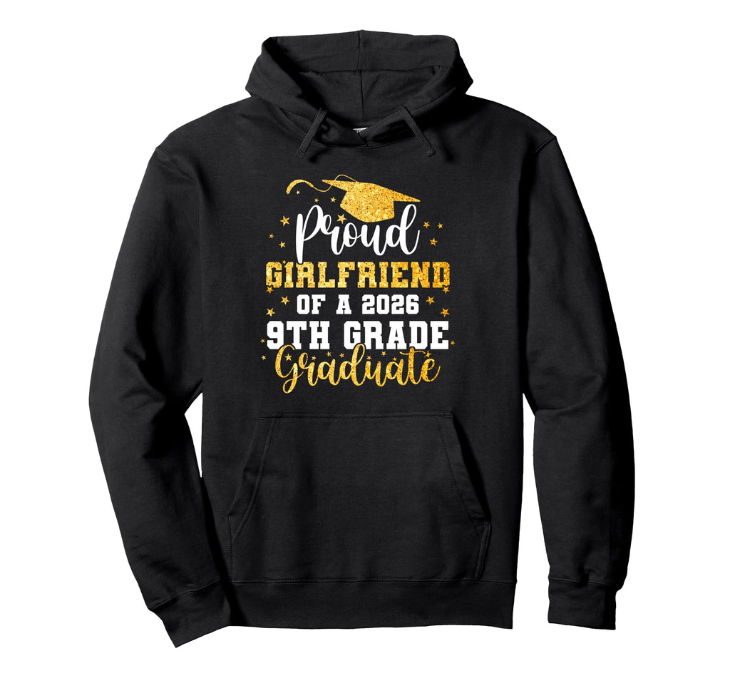 Proud Girlfriend Class 2026 9Th Hoodie - Aesthetic Graphic for Adults - T-Shirt, Sweatshirt, Hoodie