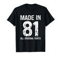 Made 81 All Original Parts Funny Born T-Shirt - Fun Novelty Design Unisex - T-Shirt, Sweatshirt, Hoodie