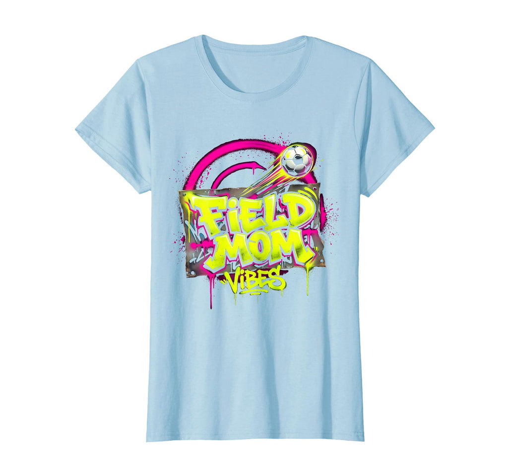 Field Mom Vibes Soccer Mom T-Shirt - Trendy Graphic Men Women - T-Shirt, Sweatshirt, Hoodie