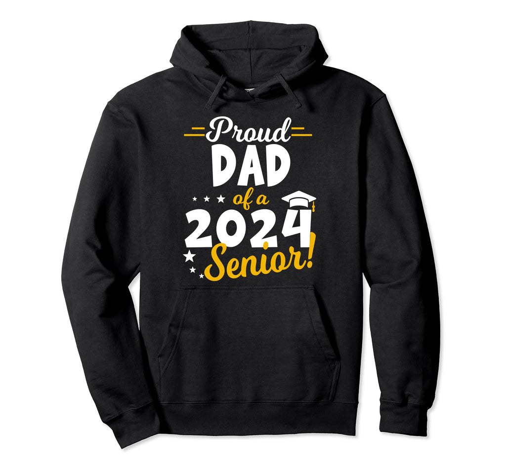 Proud Dad 2024 Graduate Senior 24 Hoodie - Graphic Print for Adults - T-Shirt, Sweatshirt, Hoodie