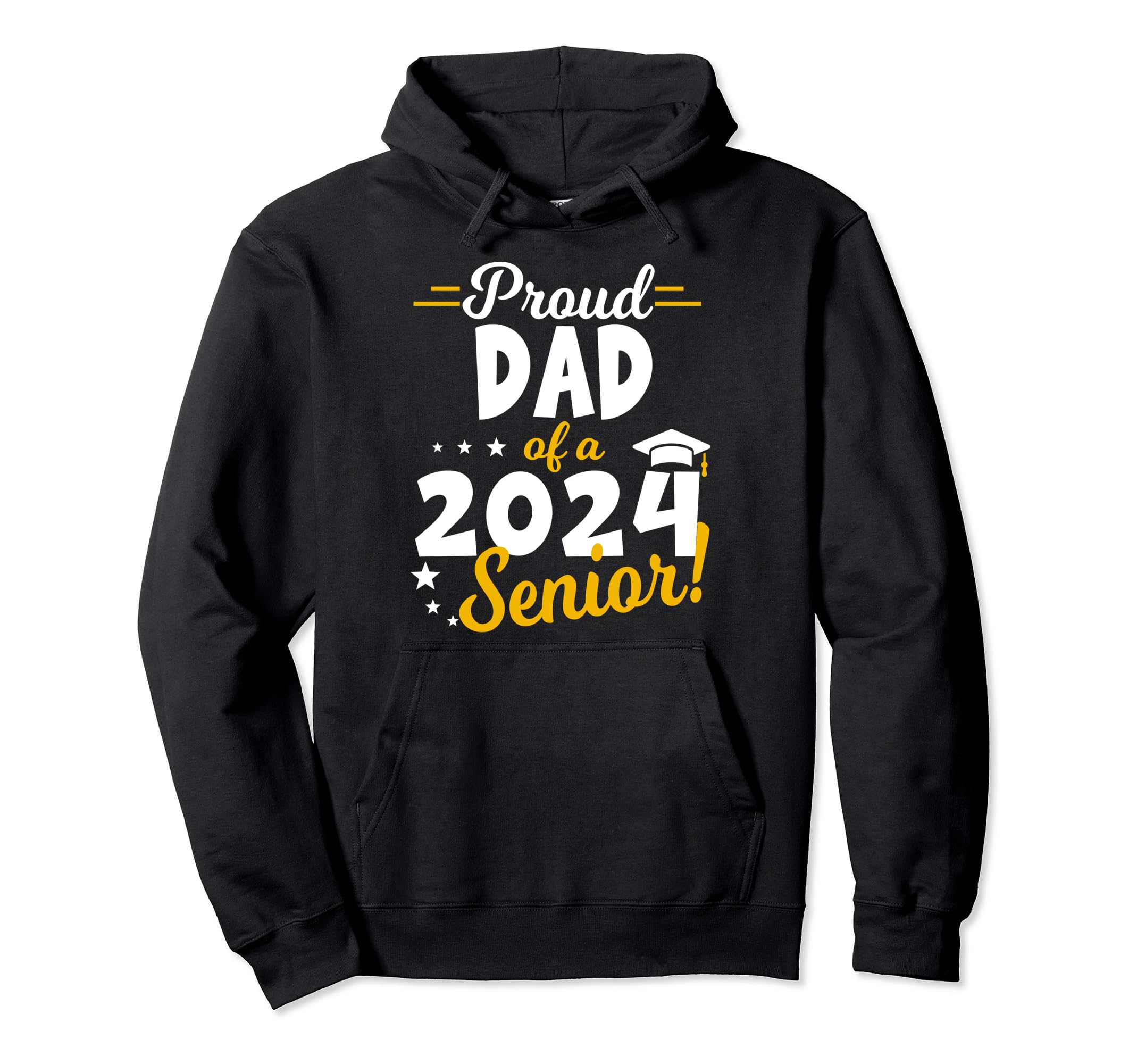 Proud Dad 2024 Graduate Senior 24 Hoodie - Graphic Print for Adults - T-Shirt, Sweatshirt, Hoodie