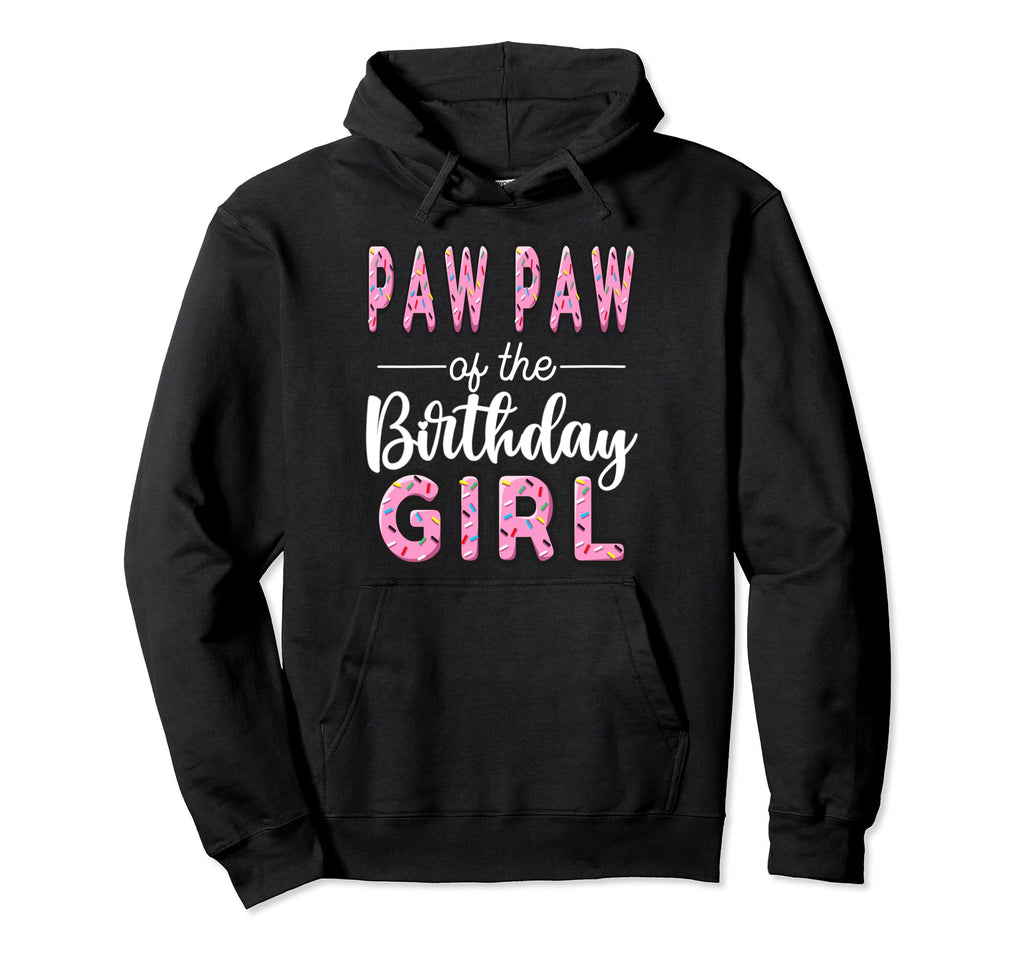 Paw Paw Birthday Donut Dad First Bday Hoodie - Custom Art Print Unisex - T-Shirt, Sweatshirt, Hoodie