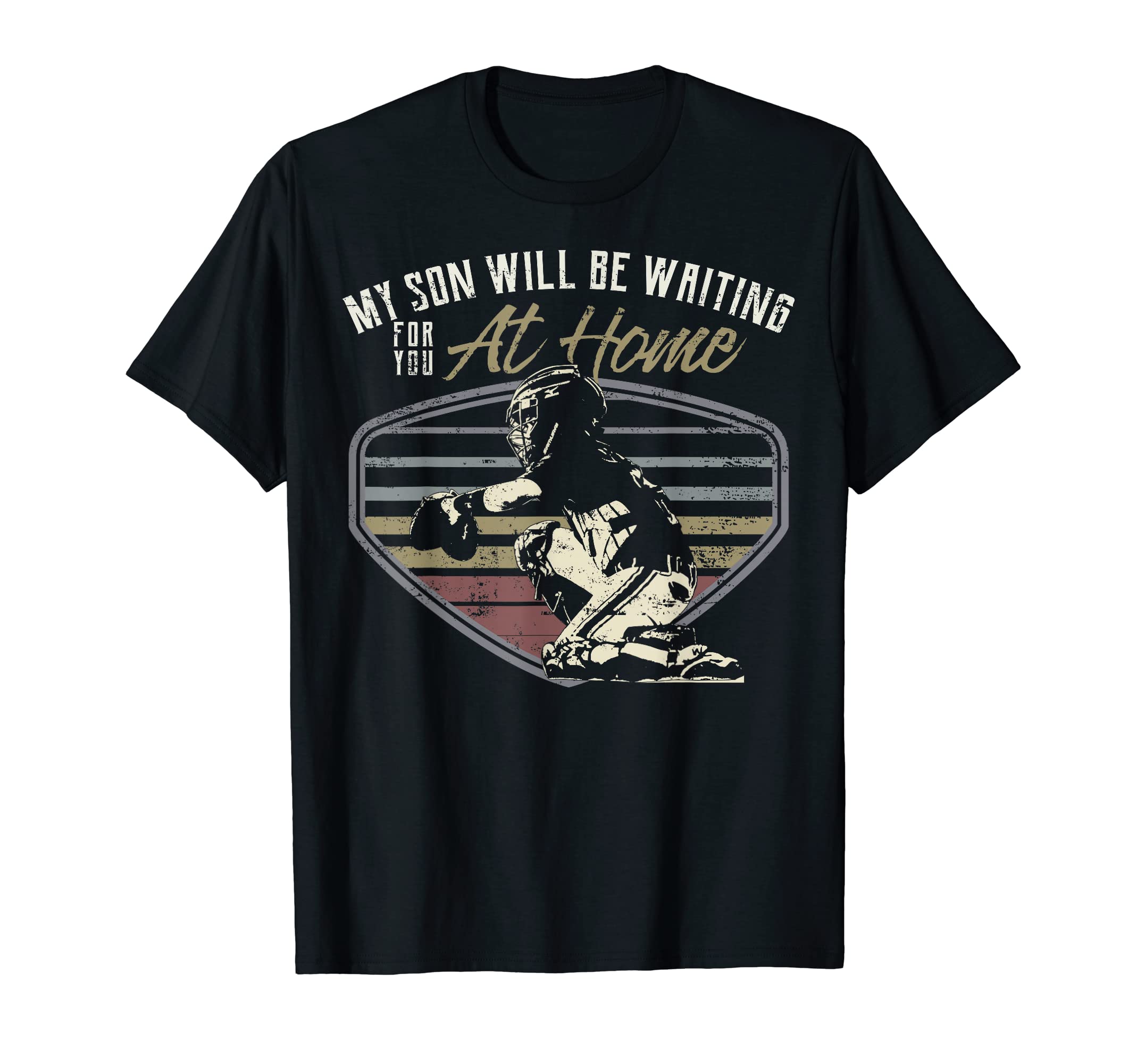 My Son Waiting You Home Proud Baseball Dad T-Shirt - Unique Graphic Unisex - T-Shirt, Sweatshirt, Hoodie