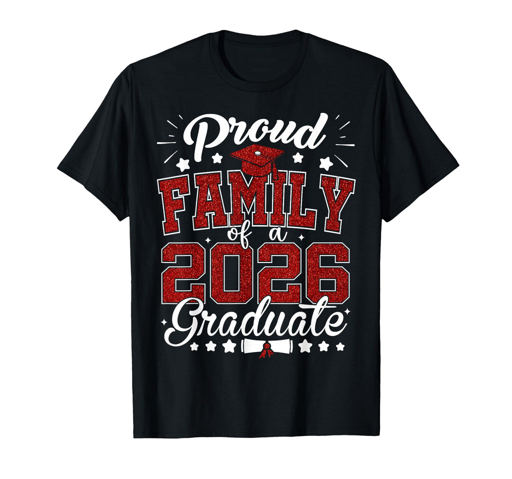 Proud Family 2026 Graduate Senior 2026 T-Shirt - Unique Graphic Men Women - T-Shirt, Sweatshirt, Hoodie