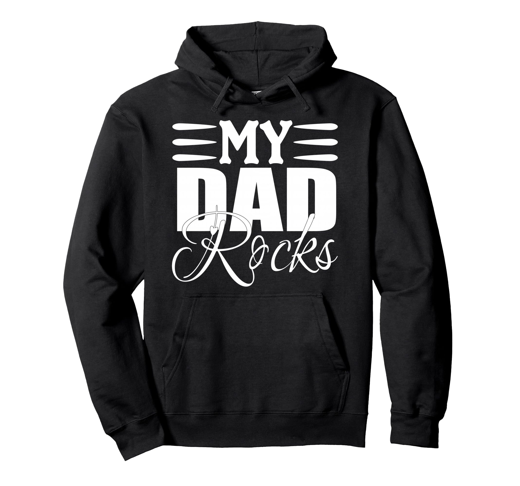 My Dad Rocks Daddy Pa Fathers Day Hoodie - Fun Novelty Design for Adults - T-Shirt, Sweatshirt, Hoodie