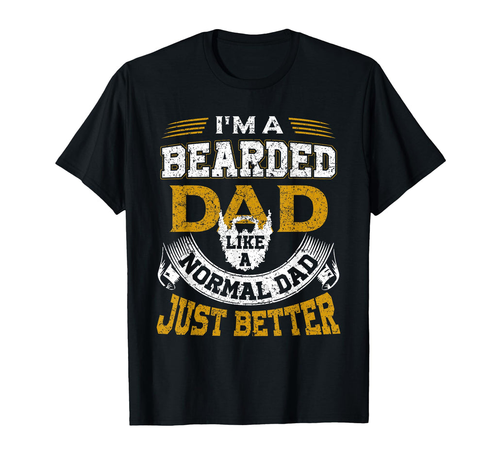 Bearded Dad Funny Beard Fathers T-Shirt - Casual Everyday Wear Men Women - T-Shirt, Sweatshirt, Hoodie