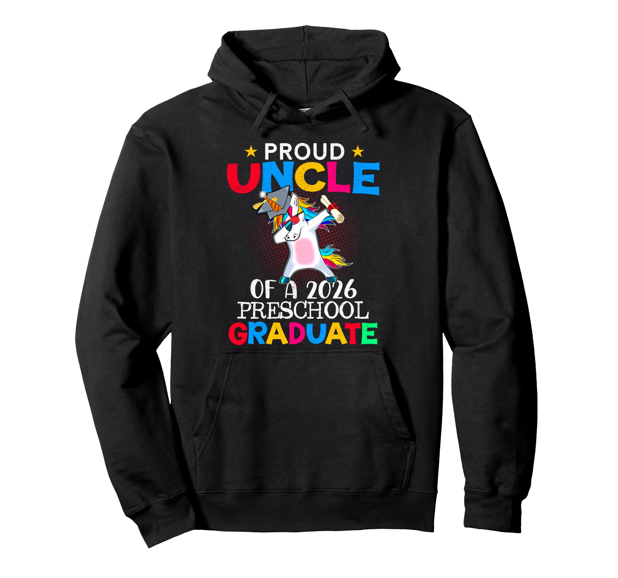 Proud Uncle 2026 Preschool Graduate Hoodie - Custom Art Print Men Women - T-Shirt, Sweatshirt, Hoodie